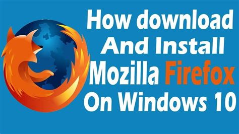 Download Mozilla Firefox for Windows